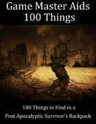 GM's Aids #1: 100 Things to Find in a Post Apocalyptic Survivors Backpack