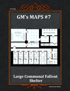 GM's Maps #7:Large Communal Fallout Shelter