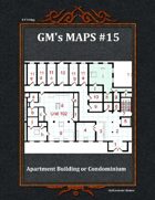 GM's Maps #15:Apartment Building or Condominium