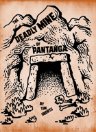 The Deadly Mine of Pantanga
