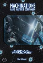 Machinations: The Nova Praxis GM's Companion [FATE]