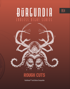 Burgundia: Rough Cuts Vol 1, 1934