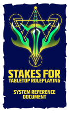 Stakes for Tabletop Roleplaying SRD