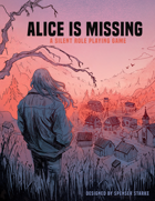 Alice Is Missing: A Silent Roleplaying Game