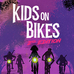 Kids on Bikes: 2E