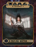Torg Eternity - Orrorsh - A Trifling Matter