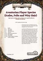 Aventurian Player Species-Scales, Pelts and Wiry Hair