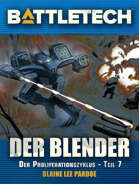 BattleTech - Proliferationszyklus 7 - Der Blender (EPUB) als Download kaufen