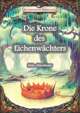 Die Krone des Eichenwächters (Solo-Abenteuer)