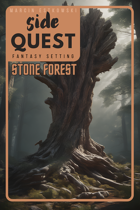 Side Quest 1 - the Stone Forest