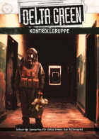 Delta Green - Kontrollgruppe (Abenteueranthologie) (PDF) als Download kaufen