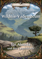 Wildnis-Vademecum für Almada und den Yaquirbruch