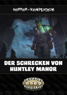 Savage Worlds - Der Schrecken von Huntley Manor (PDF) als Download kaufen