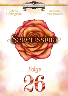 Serenissima Folge 26