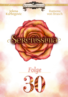 Serenissima Folge 30