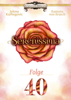 Serenissima Folge 40
