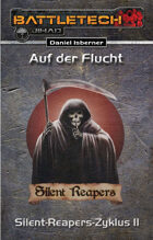 BattleTech - Silent-Reapers-Zyklus 2 - Auf der Flucht (EPUB) als Download kaufen