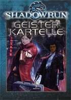 Shadowrun: Geisterkartelle