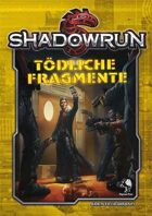 Shadowrun: Tödliche Fragmente
