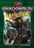 Shadowrun: Harte Ziele