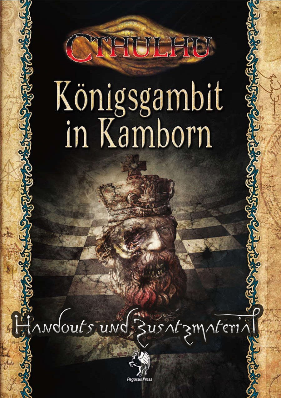 CTHULHU: Königsgambit in Kamborn - Handouts