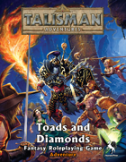 Talisman Adventures RPG - Toads and Diamonds