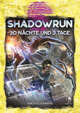 Shadowrun: 30 Nächte und 3 Tage