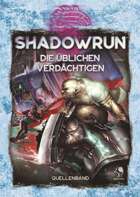 Shadowrun: Die üblichen Verdächtigen