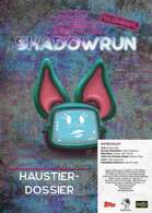 Shadowrun: Kaleidoskop - Haustier-Dossier