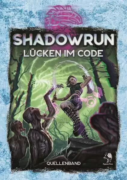Shadowrun: Lücken im Code - Pegasus Press | Shadowrun 6 | DriveThruRPG