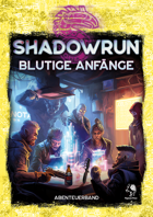 Shadowrun: Blutige Anfänge