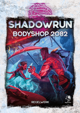 Shadowrun: Bodyshop 2082