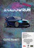 Shadowrun: Kaleidoskop - Gute Fahrt