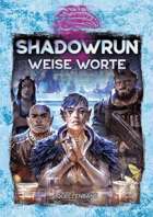 Shadowrun: Weise Worte