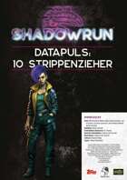 Shadowrun: Datapuls - 10 Strippenzieher