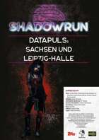 Shadowrun: Datapuls - Sachsen und Leipzig-Halle