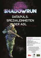Shadowrun: Datapuls - Spezialeinheiten der ADL