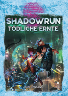 Shadowrun: Tödliche Ernte