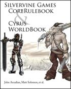 Silvervine Games Core Rulebook and Cyrus Worldbook