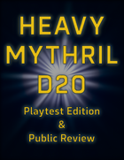 Heavy Mythril D20: Playtest Edition