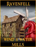 RAVENFELL: Wind & Water Mills