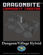 Dungeon/Village Hybrid