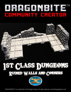 1st Class Dungeons: Ruined Walls and Corners