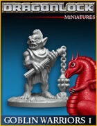 DRAGONLOCK Miniatures: Goblin Warriors Set 1