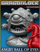 DRAGONLOCK Miniatures: Angry Ball of Eyes