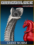 DRAGONLOCK Miniatures: Giant Worm