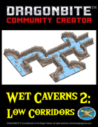 Wet Caverns 2: Low Corridors