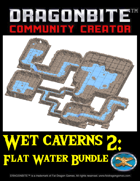 A Whole Bunch of Wet Caverns (Flat Water) [BUNDLE]