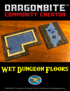 Wet Dungeon Floors