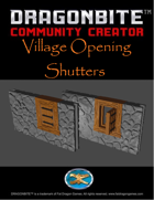 Village Opening Shutters